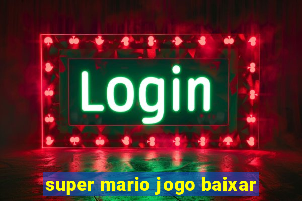 super mario jogo baixar